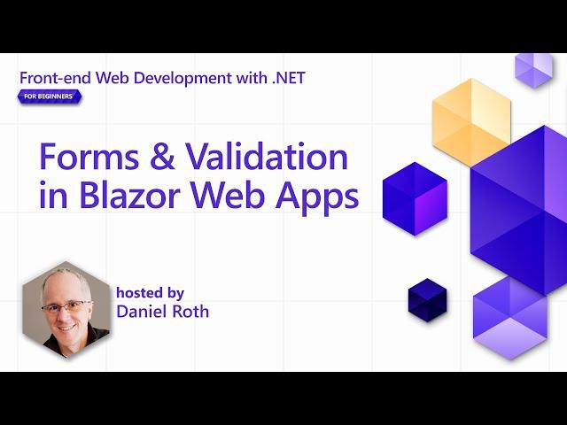 Forms & Validation in Blazor Web Apps [Pt 10] | Front-end Web Development with .NET for Beginners