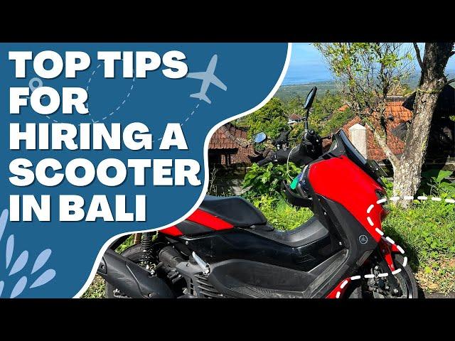 Top Tips on Hiring a Scooter in Bali