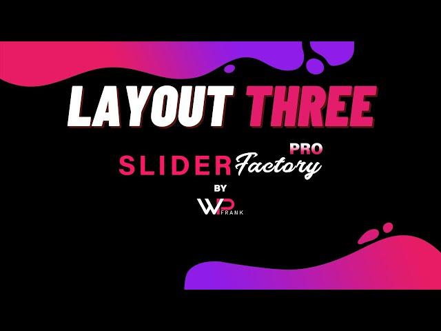 Create Slider With Layout Three | Slider Factory Pro | WP Frank | WordPress Video Tutorials