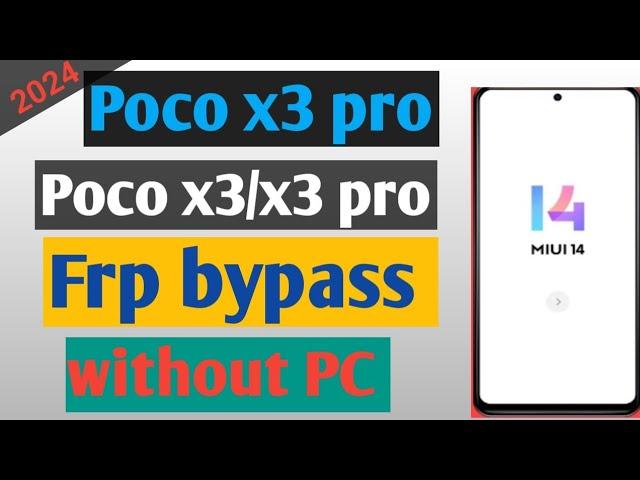 Poco x3 pro frp bypass new method 2024 miui14 without PC