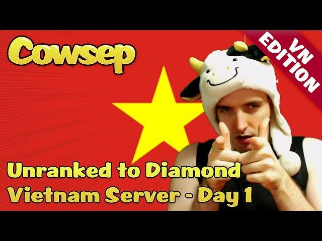 Cowsep on Vietnam Server - Day 1 Liên Minh Huyền Thoại