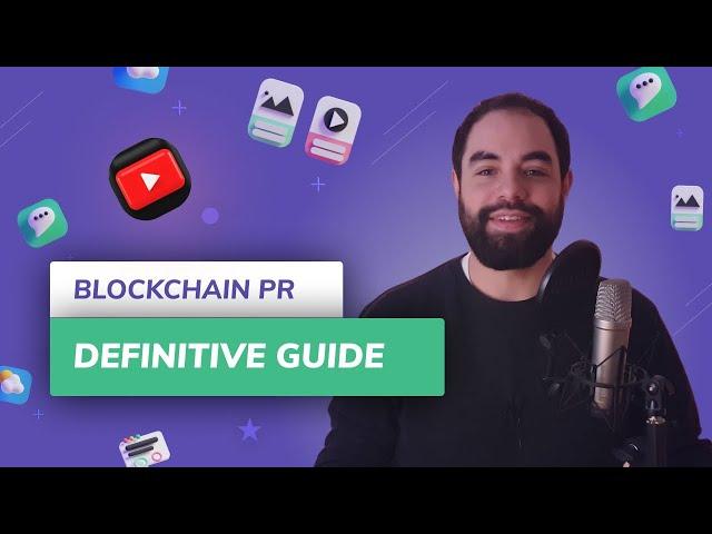 Blockchain PR: The Definitive Guide