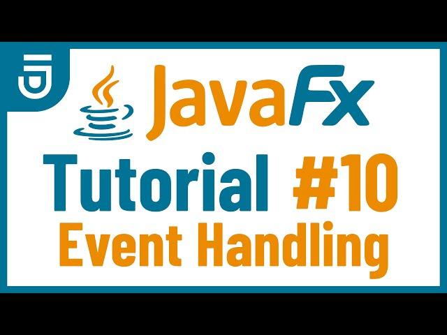 Event Handling | JavaFX GUI Tutorial for Beginners