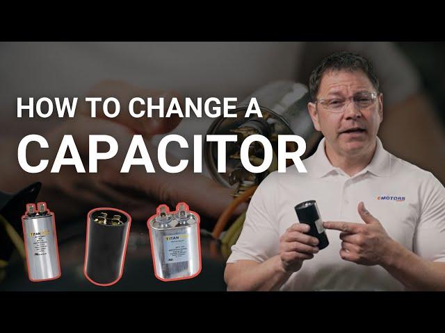 How to Replace a Motor Capacitor