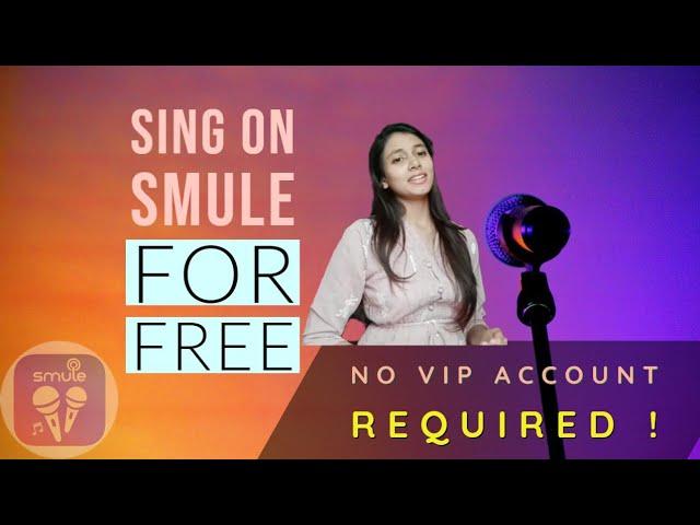 How to Sing Solo in SMULE for FREE | without VIP account |How to upload a Song in Smule App