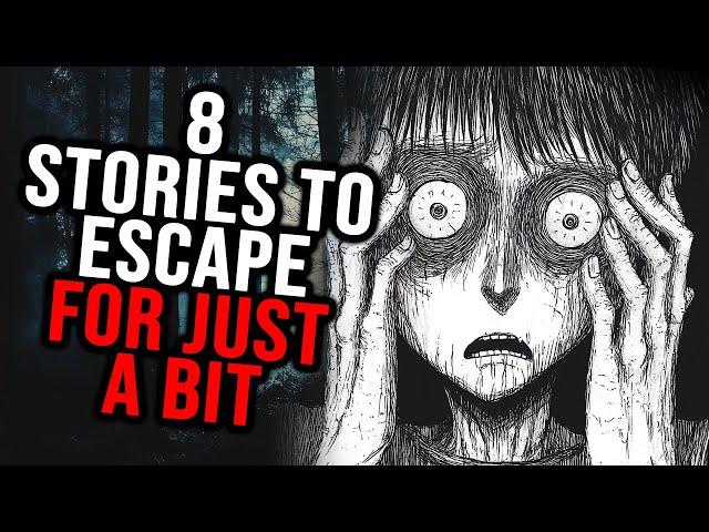 8 Creepypasta Stories to Escape for just a Bit | Creepypasta Compilation