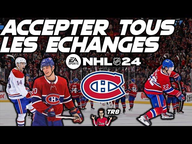 J'ACCEPTE TOUTES LES TRADES !! | Canadien de Montréal | NHL 24