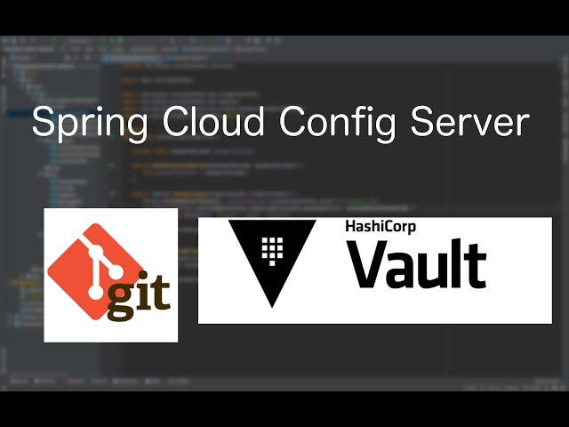 How to use Spring Cloud Config Server with Git and Vault | Microservices 4