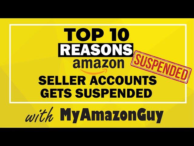 Top 10 Reasons Amazon Seller Accounts Get Suspended