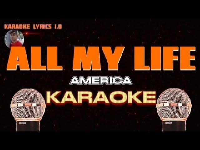 ALL MY LIFE - America - Karaoke