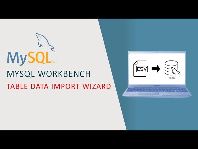 MYSQL Tutorial: Importing Data from a CSV File into MySQL Made Easy with Table Data Import Wizard