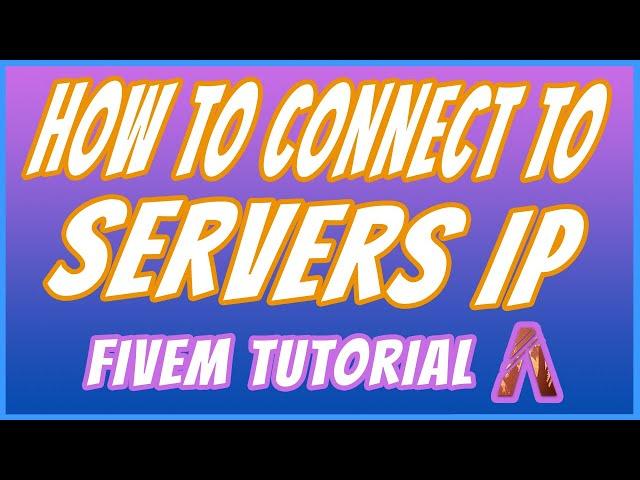 How to Connect To FiveM Servers with IP (Quick and Easy)