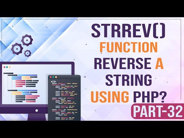 strrev() function | Reverse a string using PHP ? | Learn PHP | PHP for Beginners