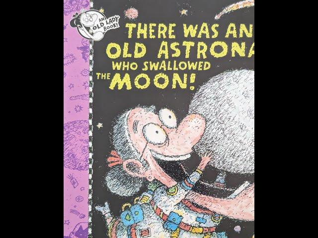 Storytime with Ms. Suzanne, There was an Old Astronaut who swallowed the moon by Lucille Colandro