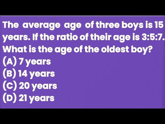 The average age of three boys is 15 years. If the ratio of their age is 3 : 5 : 7. What is the age