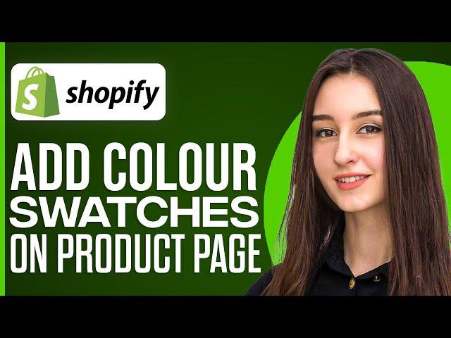 How To Add Shopify Color Swatches On Product Page