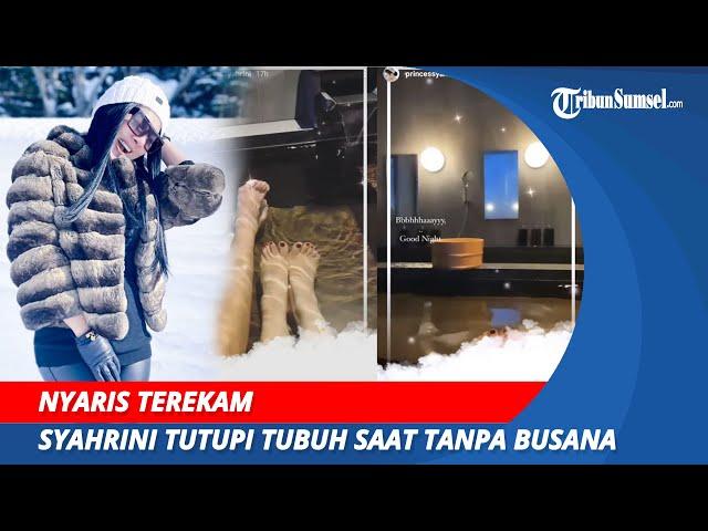 Nyaris Terekam! Syahrini Tanpa Busana Saat Mandi di Pemandian Jepang