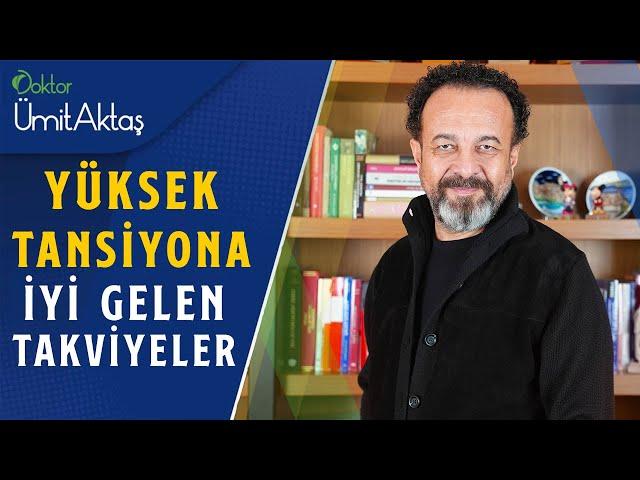 Yüksek Tansiyon Hastaları Nasıl Beslenmeli? | Yüksek Tansiyona İyi Gelen Takviyeler