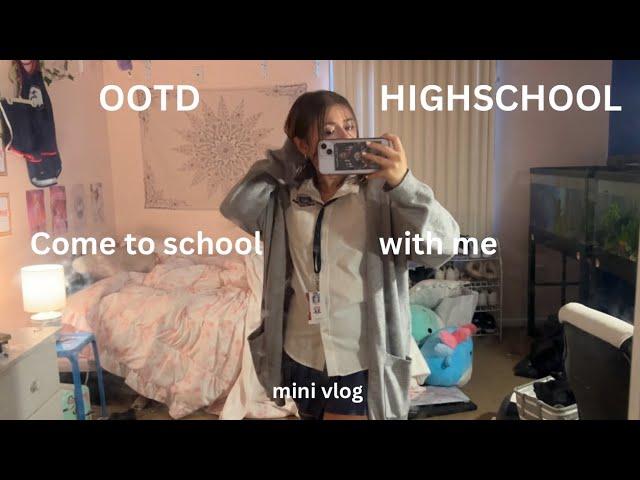 COME TO HIGH SCHOOL WITH ME ootd, vlog, classes, friends