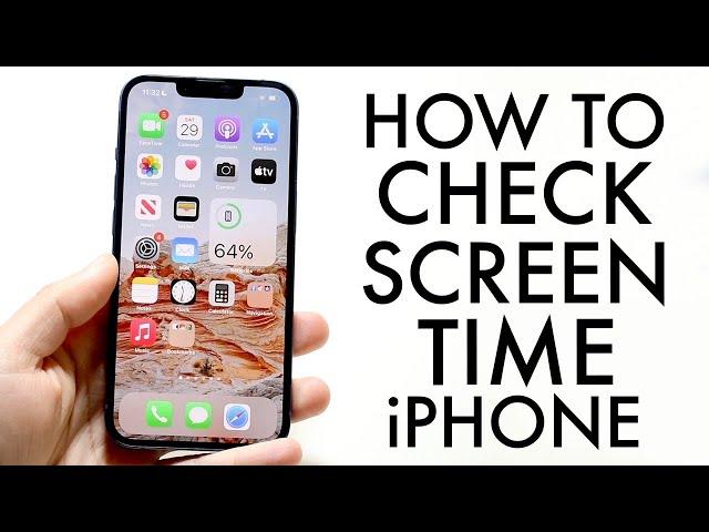 How To Check Screen Time On iPhone