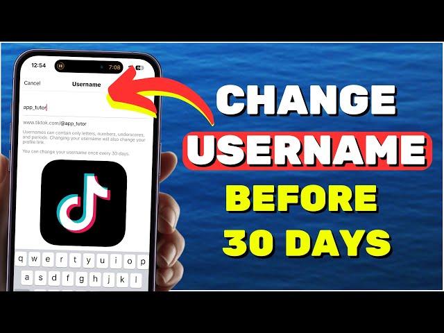 How to Change TikTok Username Before 30 Days