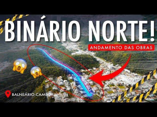 Andamento das Obras do Binário Norte em Balneário Camboriú