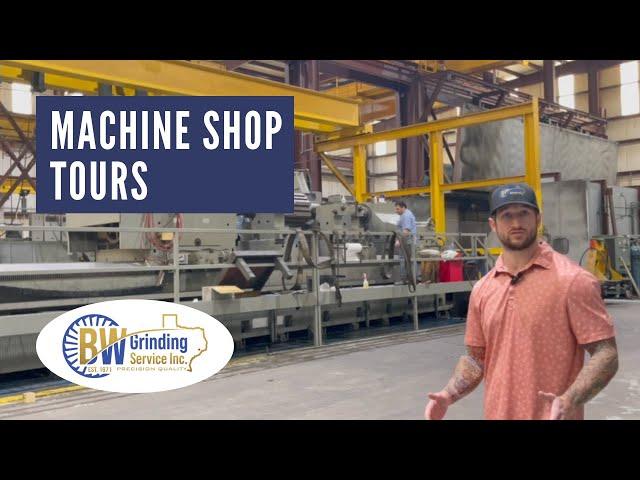 Machine Shop Tours: B-W Grinding Service Inc