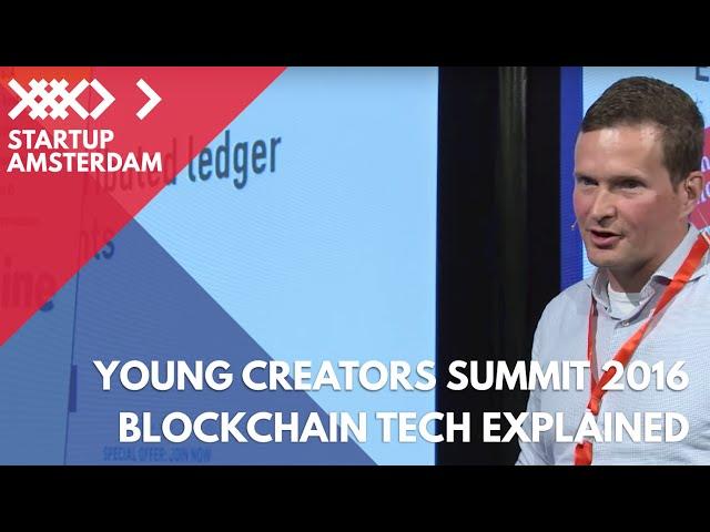 BlockChain Technology explained, the Core Concepts - Cees van Wijk - Young Creators Summit 2016