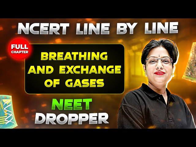 Breathing and Exchange of Gases FULL CHAPTER | NCERT Class 11th Zoology | Chapter 5 | Yakeen NEET