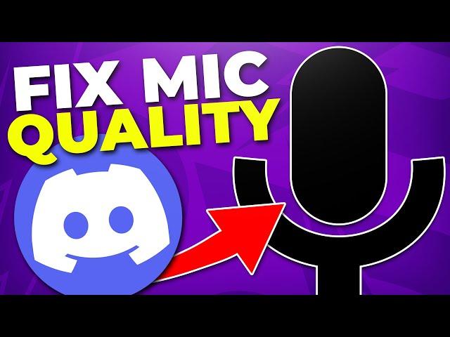 Fix Discord Mic Quality (Improve Sound & Audio)