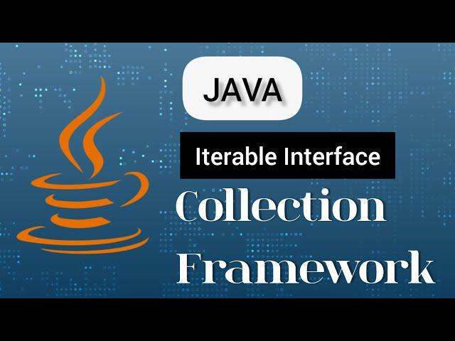 Iterable  Interface | Java Collection Framework - 2