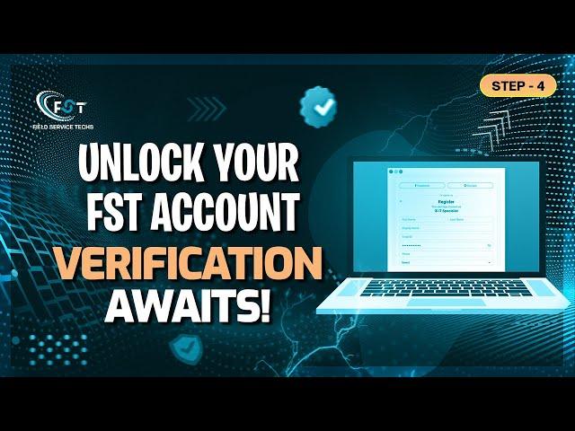 4. Unlock Your FST Account Verification Awaits! #fieldservice #techjobs #fst #careeropportunities