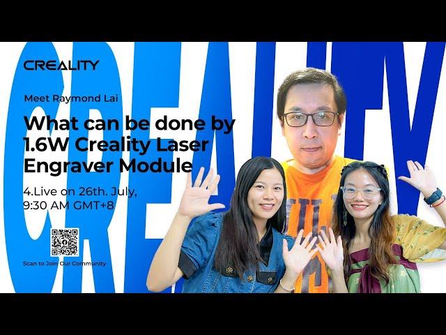 Meet Raymond Lai| What you can do with Creality 1.6W Laser Module