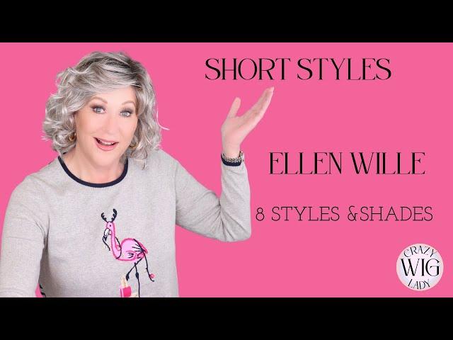 SHORT STYLES / Ellen Wille WIGS / WIG CHAT / 8 STYLES & COLORS / WHY I LOVE THESE STYLES!