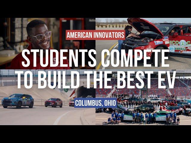 College Students Compete to Build America’s Future EVs | American Innovators