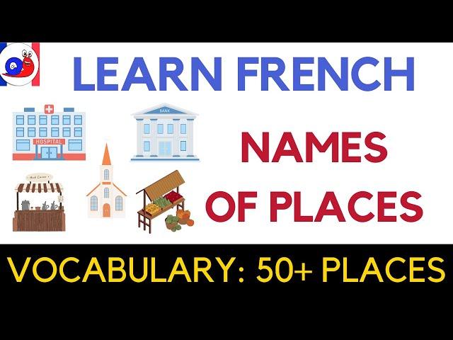 French vocabulary: Names of places in town and countryside