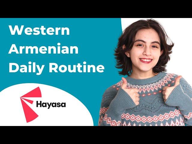 Talk About Your Daily Routine in Western Armenian    - Learn Armenian Language for Beginners