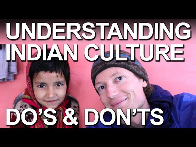 Understanding Indian Cultural Differences: 16 Do's and Don'ts