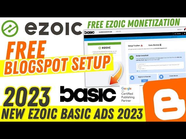 Ezoic Basic Ads Setup for Free Blogger Blogspot 2023 | New Ezoic Basic Ads Tutorial