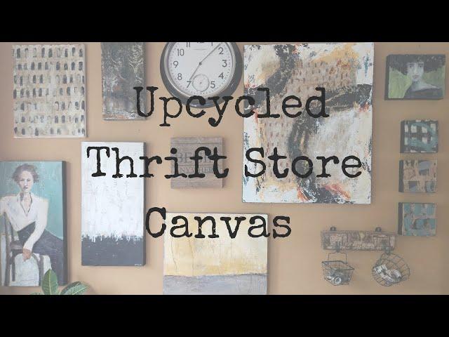 Mixed Media Art: Using Repurposed or Recycled Canvas