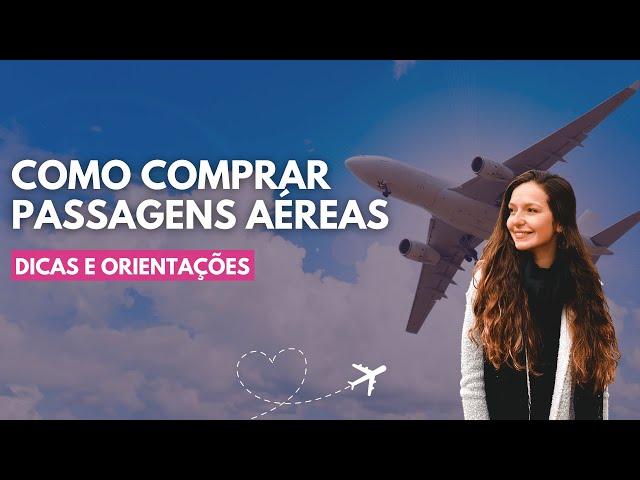 Como Comprar Passagens Aéreas em 2024