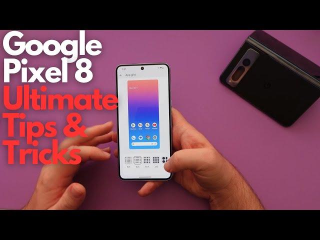 Google Pixel 8 Ultimate Tips and Tricks