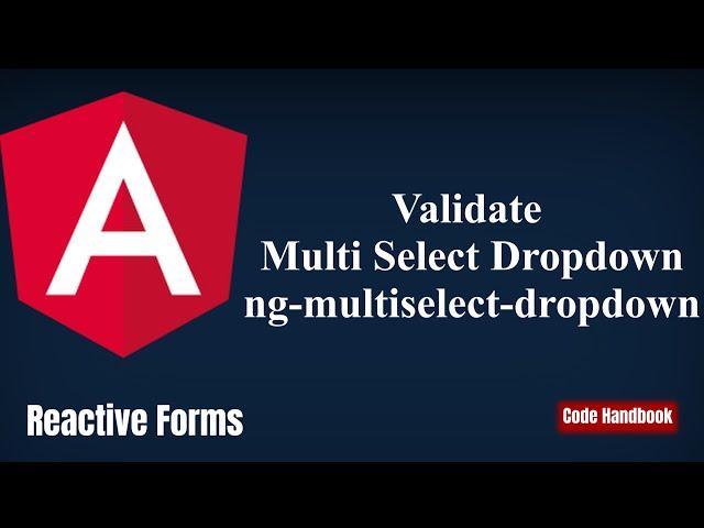 Learn Angular : Validate Multiselect Dropdown Reactive Forms