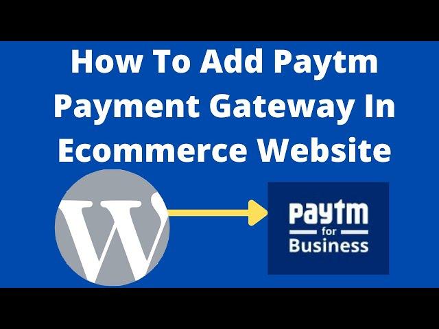 How To Add Paytm Payment Gateway In WordPress Website | Paytm payment gateway