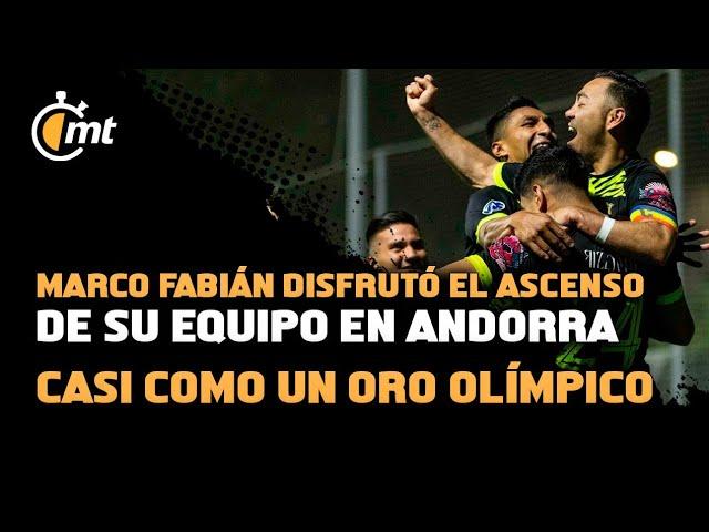 Marco Fabián disfrutó el ascenso de su equipo en Andorra casi como un Oro Olímpico