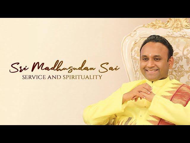 Sri Madhusudan Sai - An Introduction