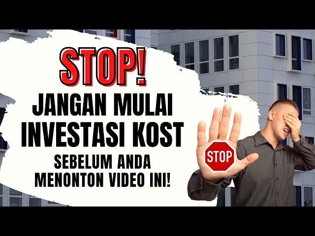 STOP! Jangan memulai investasi bisnis kost jika belum tahu hal ini!