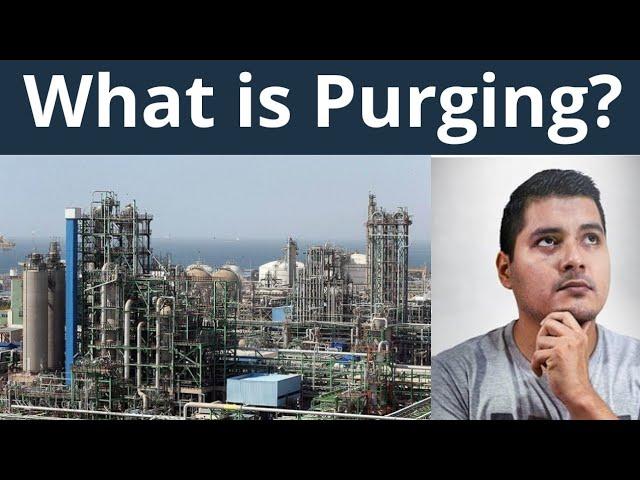 What is purging? | Why nitrogen is used for purging? | Importance of purging | Core Engineering