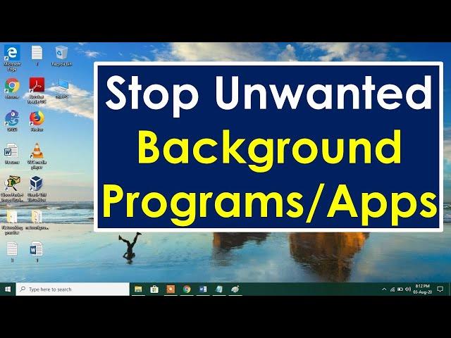 How to stop programs running in background windows 10