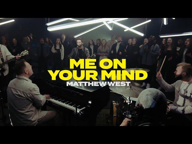 Matthew West - Me on Your Mind (Official Music Video)